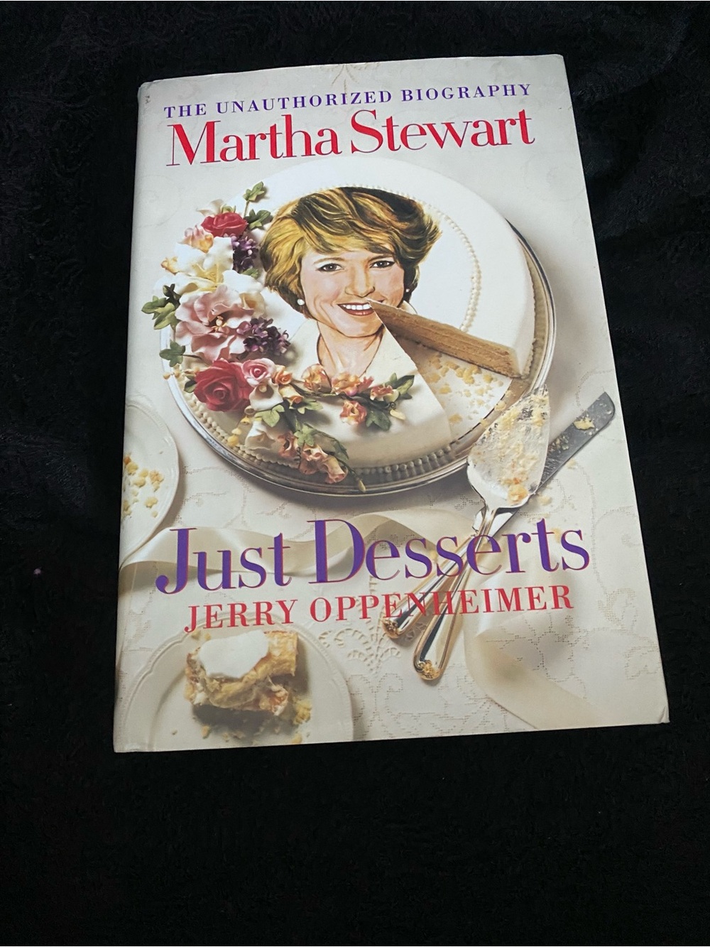 Just Desserts by Jerry Oppenheimer - Martha Stewart Cover (White, Purple, Pink)